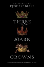 Three Dark Crowns Kendare Blake