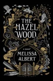 The Hazel Wood Melissa Albert