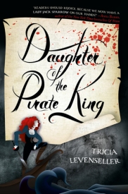 Daughter of the Pirate King Tricia Levenseller