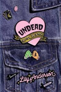 undead girl gang lily anderson